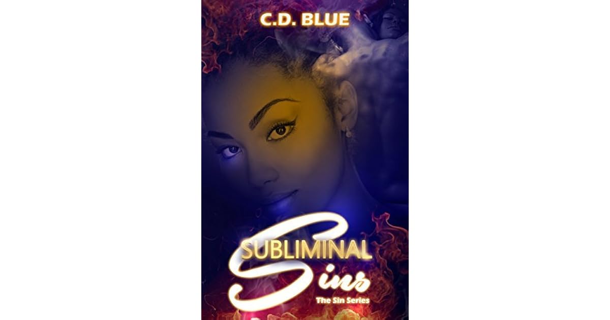 Subliminal Sins (The Sin 2) by C.D. Blue