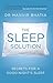 The Sleep Solution: Secrets for a Good Night's Sleep