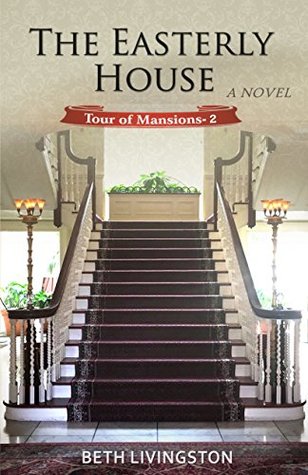 The Easterly House (Tour of Mansions #2)