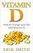 Vitamin D: A Beginners Guid...