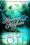Monkeys and Mayhem
