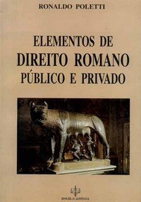 Elementos de Direito Romano Público e Privado