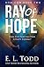 Ray of Hope by E.L. Todd
