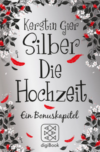 Die Hochzeit: Ein Bonuskapitel (Silber, #3.5)