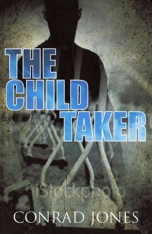 The Child Taker (Detective Alec Ramsay #1 -  Conrad Jones