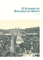 O elevador do Bom Jesus do Monte (Hardcover)