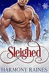 Sleighed by Harmony Raines