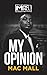 My Opinion by Mac Mall