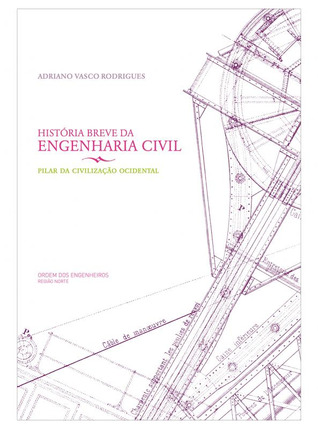 História breve da engenharia civil : pilar da civilização ocidental