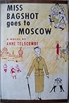 Miss Bagshot Goes to Moscow Miss Bagshot Goes to Moscow