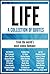 LIFE: A Collection of Quotes: Pablo Picasso, Woody Allen, Albert Einstein, J.K. Rowling, John Lennon, Gandhi, Paulo Coelho, Eckhart Tolle, Oprah Winfrey, Charles Darwin, Dalai Lama and many more!
