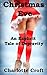 Christmas Eve: An Explicit Tale of Depravity