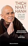 Thich Nhât Hanh, une vie en pleine conscience