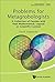 Problems For Metagrobologists: A Collection Of Puzzles With Real Mathematical, Logical Or Scientific Content (Problem Solving In Mathematics And Beyond Book 3)