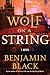 Wolf on a String