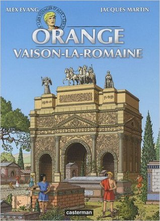 Les voyages d'Alix : Orange, Vaison-la-romaine (Paperback)