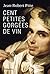 Cent petites gorgées de vin (ACTUALITE SOCIETE) (French Edition)