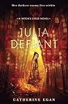 Julia Defiant by Catherine Egan