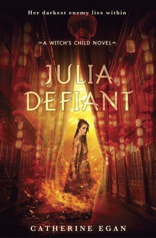 Julia Defiant (Witch's Child, #2)