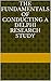 The fundamentals of conducting a Delphi research study