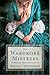 The Wardrobe Mistress: A Novel of Marie Antoinette