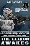 The Legion Awakes by J.R. Handley
