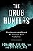 The Drug Hunters by Donald R. Kirsch
