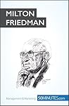 Milton Friedman: ...