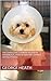 The Emergency Animal Hospital Handbook, What Every Pet Owner Should Know