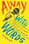 Away with Words: ...