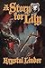 A Story for Lily by Krystal Alanis-Linder