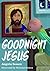 Goodnight Jesus