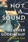 Not a Sound by Heather Gudenkauf