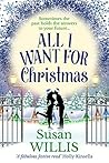 All I Want For Christmas by Susan Willis All I Want For Christmas by Susan Willis