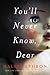 You'll Never Know, Dear