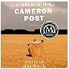 The Miseducation of Cameron Post by Emily M. Danforth