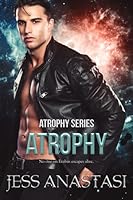 Atrophy (Atrophy, #1)