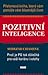 Pozitivní Inteligence by Shirzad Chamine