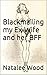 Blackmailing my Ex-Wife: And Her Best Friend! (Blackmailed!)