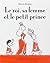 Le roi, sa femme et le petit prince (French Edition)