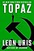 Topaz by Leon Uris