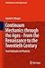 Continuum Mechanics through the Ages - From the Renaissance to the Twentieth Century: From Hydraulics to Plasticity (Solid Mechanics and Its Applications Book 223)