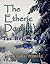 The Etheric Double (Barvas Spirituality)