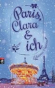 Paris, Clara und ich (Kindle Single)