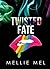 Twisted Fate