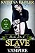 Slave to a Vampire, Books 2 to 6