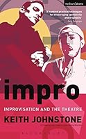 Impro: Improvisation and the Theatre