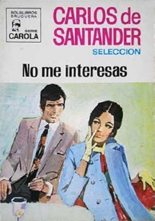 ¡No me interesas!