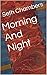 Morning And Night