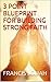 3 Point Blueprint for Building Strong Faith